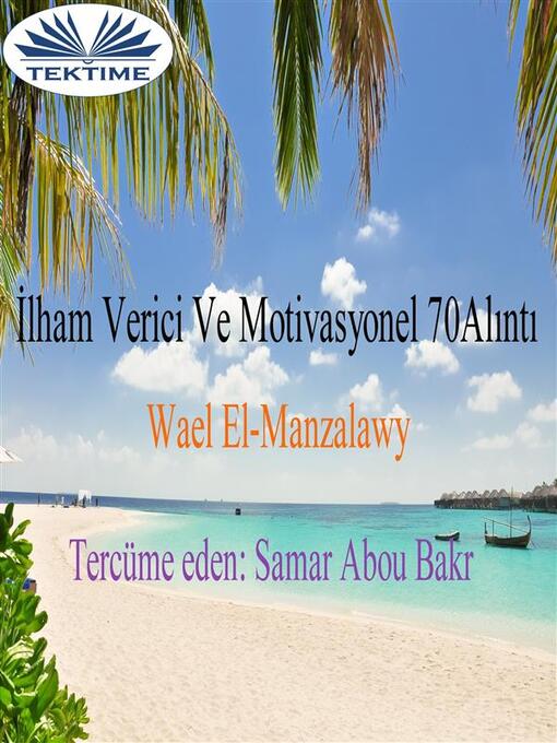 Title details for İlham Verici Ve Motivasyonel 70 Alinti by Wael El-manzalawy - Available